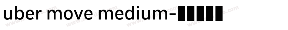 uber move medium字体转换